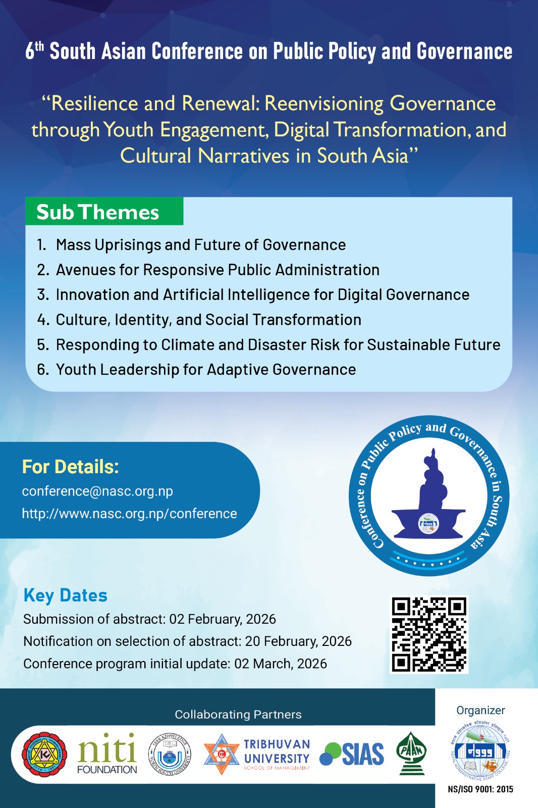 6th South Asian Conference on Public Policy and GovernanceOn behalf of the Public Administration Association of Nepal (PAAN), we are pleased to inform our members and stakeholders that the Nepal Administrative Staff College (NASC) is organizing the 6th South Asian Conference on Public Policy and Governance.